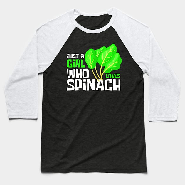 Just A Girl Who Loves Spinach Funny Baseball T-Shirt by DesignArchitect